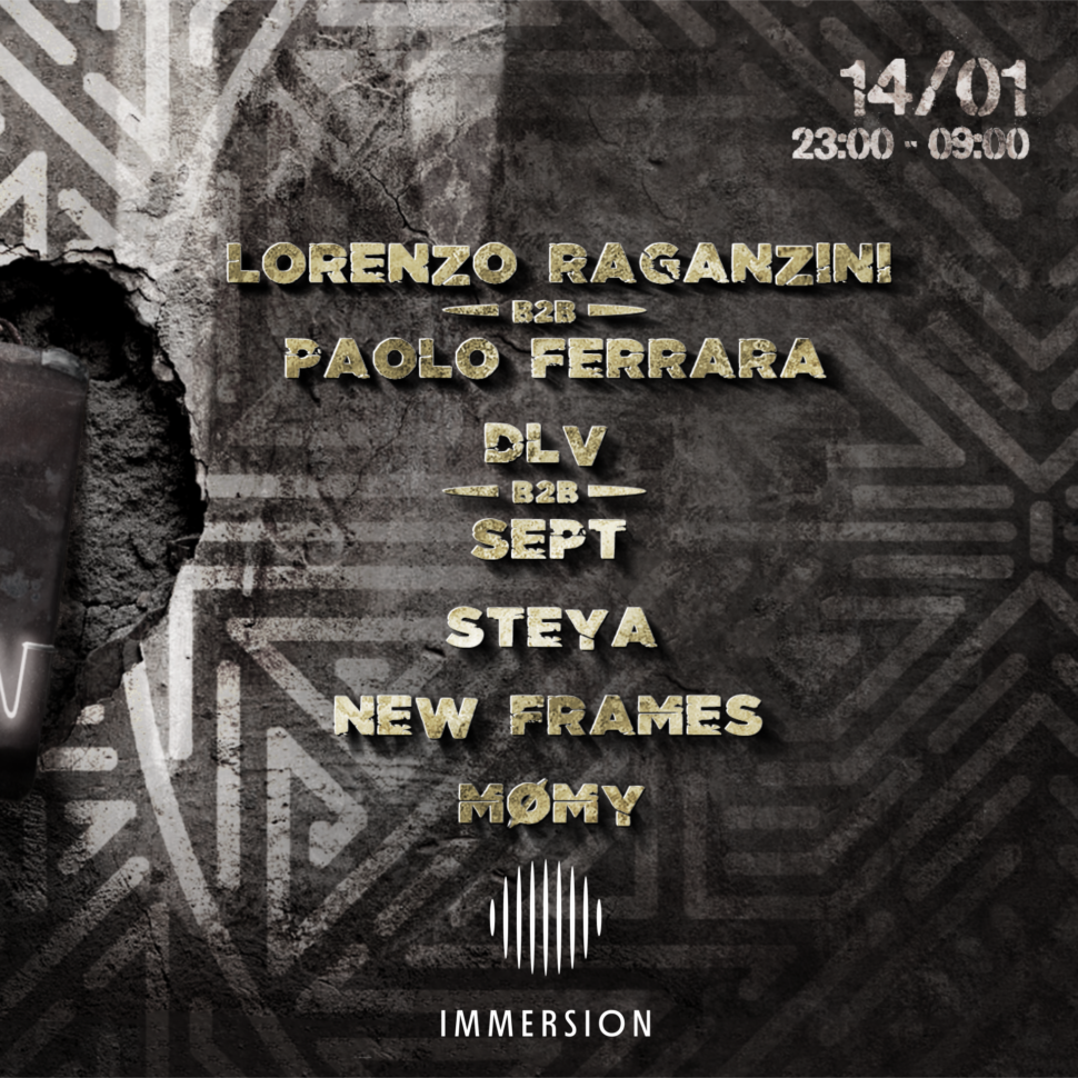 IMMERSION IX : Lorenzo Raganzini B2B Paolo Ferrara • DLV B2B Sept • Steya • New Frames • Mømy